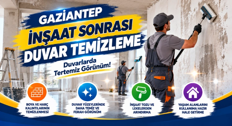 gaziantep inşaat sonrası duvar temizleme